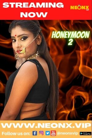 Honeymoon 2 (2022) Hindi NeonX Exclusive ShortFilm full movie download